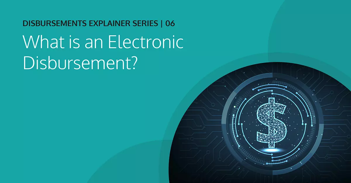 What Is An Electronic Disbursement?